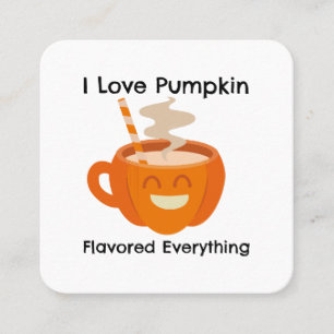 I Love Pumkin Flavour Everything Square Business Card