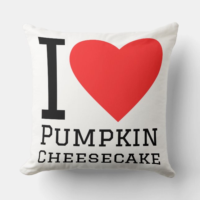 I love pumpkin cheesecake  throw pillow (Front)