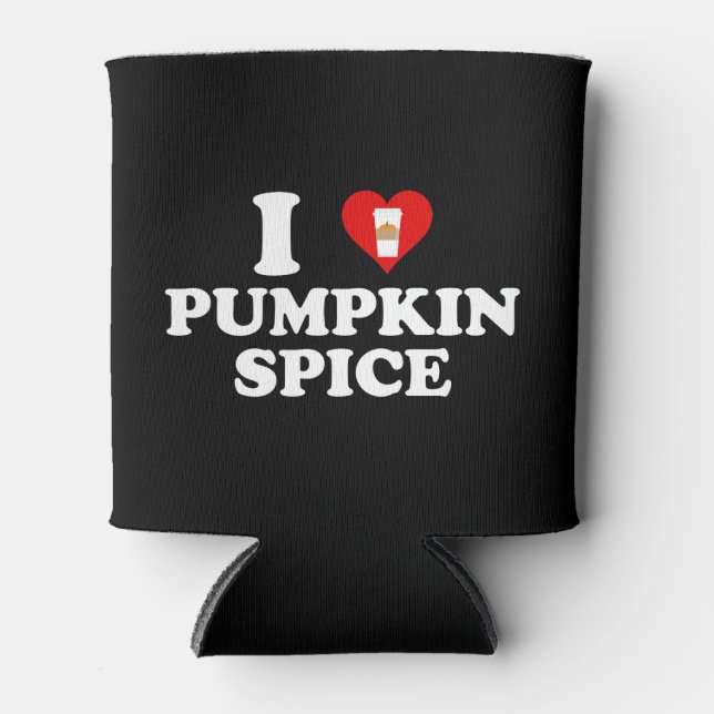 I Love Pumpkin Spice Can Cooler (Front)