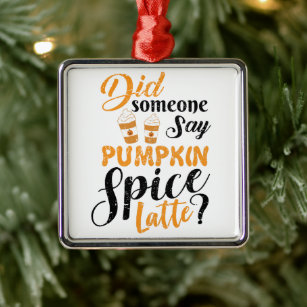I Love Pumpkin Spice     Metal Ornament