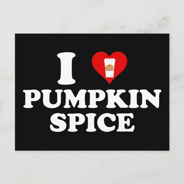 I Love Pumpkin Spice Postcard (Front)
