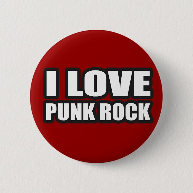 I LOVE PUNK ROCK for punk girls an guys 2 Inch Round Button (Front)