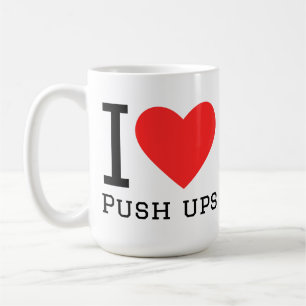 I love push ups coffee mug