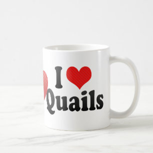 I Love Quails Coffee Mug