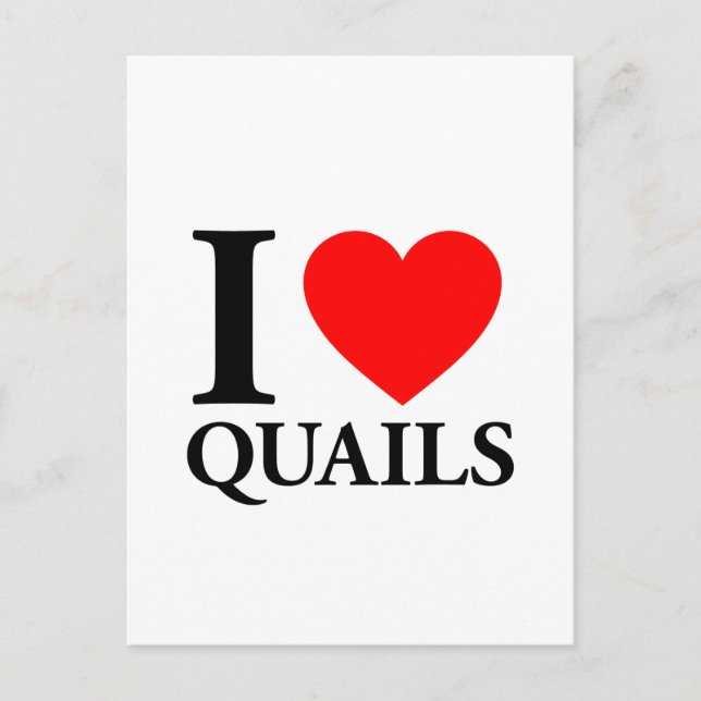 I Love Quails Postcard (Front)