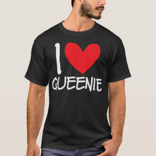 I Love Queenie Name Heart Personalized Girl Woman  T-Shirt