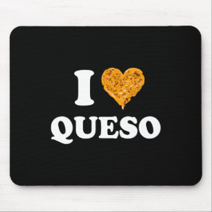 I Love Queso Cinco De Mayo Mouse Pad
