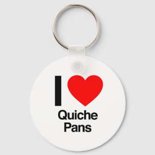i love quiche pans keychain