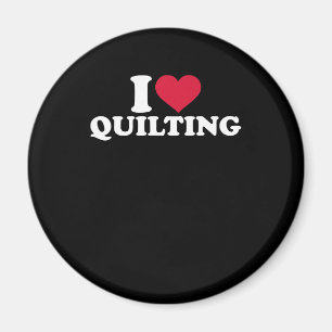 I Love Quilting Premium Magnet