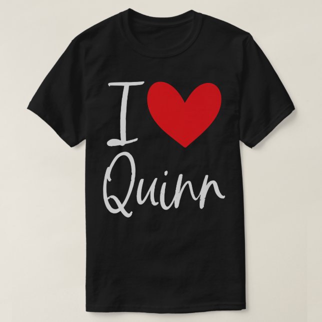 I Love Quinn Name Personalized Boy Man BFF Friend  T-Shirt (Design Front)