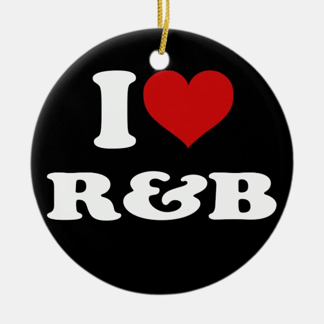 I Love R&B Ceramic Ornament (Front)