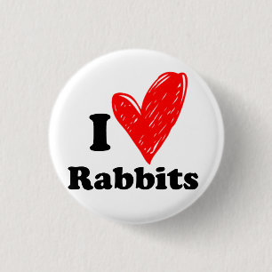 I love Rabbits 1 Inch Round Button