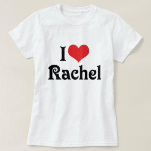 I Love Rachel T-Shirt