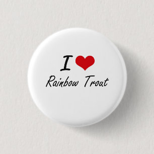 I Love Rainbow Trout artistic design 1 Inch Round Button