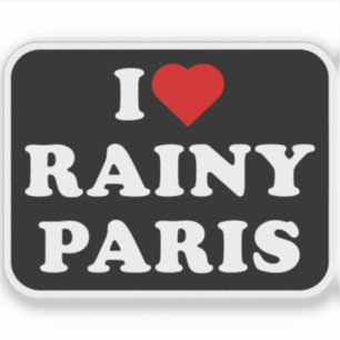 I Love Rainy Paris