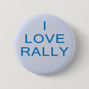 I Love Rally 2 Inch Round Button