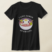 I Love Ramen Axolotl Pun