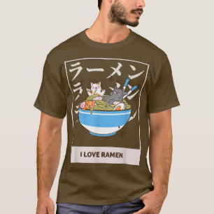 I Love Ramen Cat Ramen Noodles Anime Japanese Cute T-Shirt
