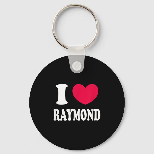 I Love Raymond  Keychain (Front)