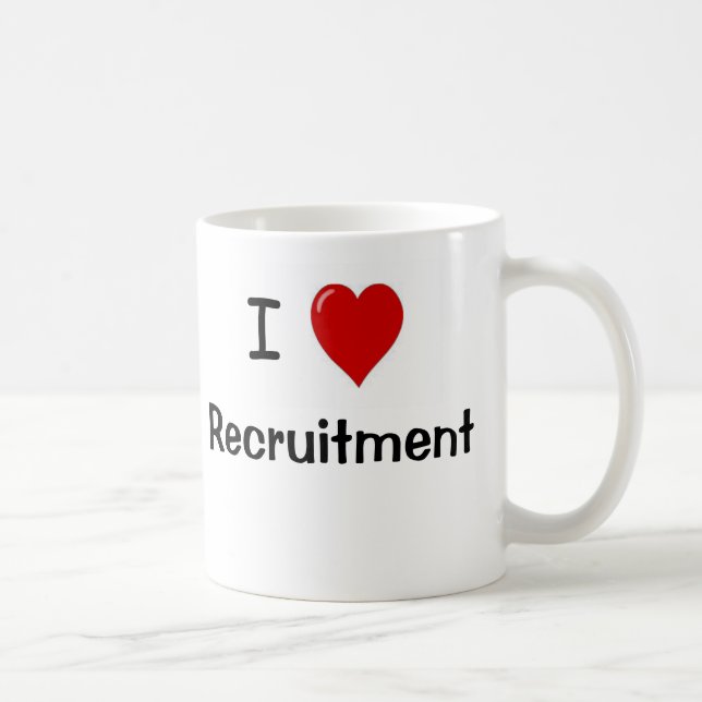 I Love Recruitment Recruitment Loves Me Coffee Mug (Right)