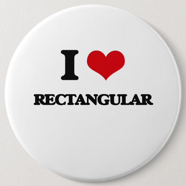 I Love Rectangular 6 Inch Round Button (Front)