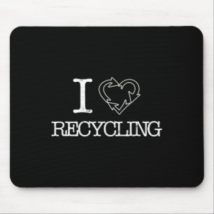 I Love Recycling Climate Change Earth Day Science Mouse Pad