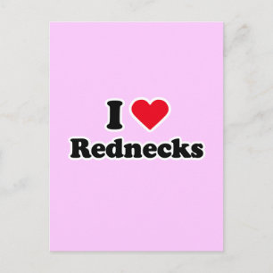 I love rednecks postcard