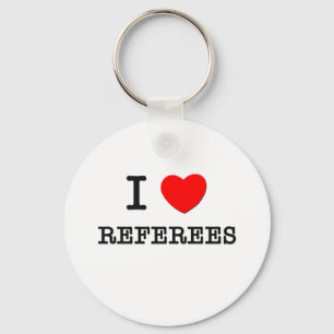 I Love Referees Keychain