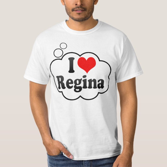 I love Regina T-Shirt (Front)