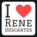 I love Rene Descartes  Square Sticker<br><div class="desc">I love Rene Descartes ,  for science lovers</div>