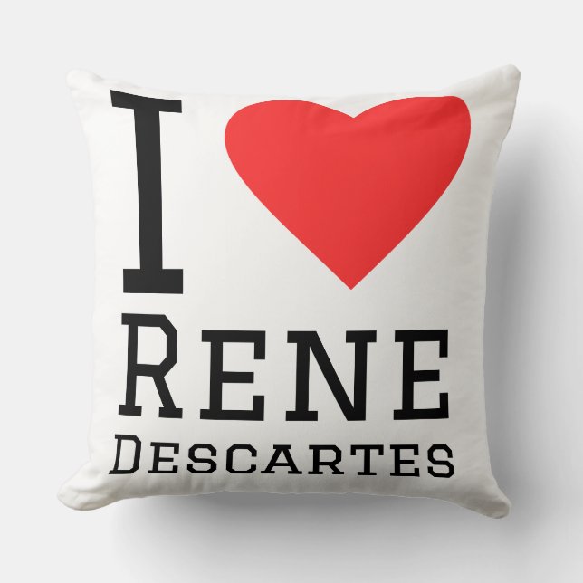 I love Rene Descartes  Throw Pillow (Front)
