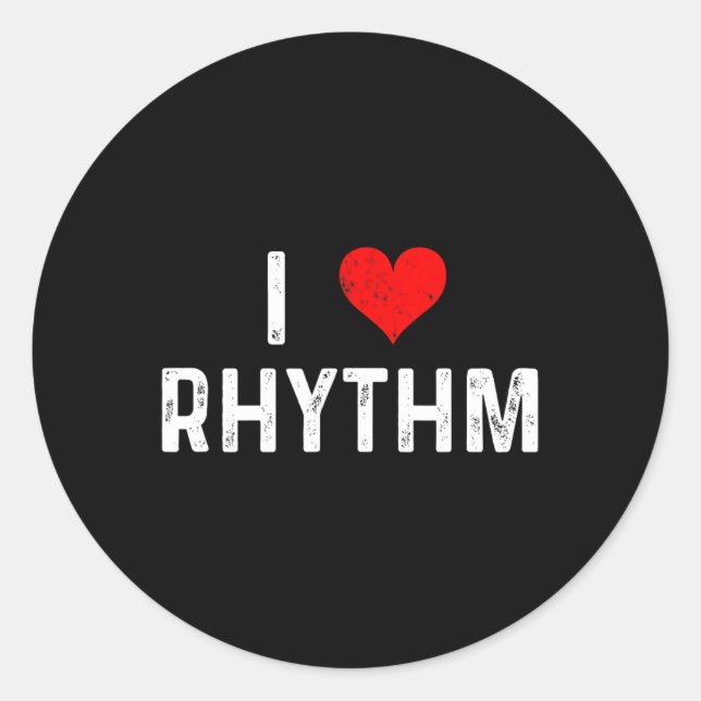 I Love Rhythm - Heart - Distressed - Dance Dancer  Classic Round Sticker (Front)