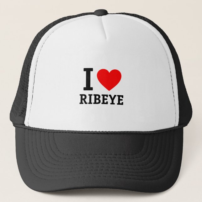 I Love Ribeye Trucker Hat (Front)