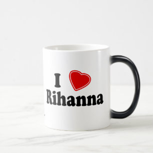I Love Rihanna Magic Mug