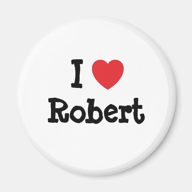 I love Robert heart custom personalized Magnet (Front)