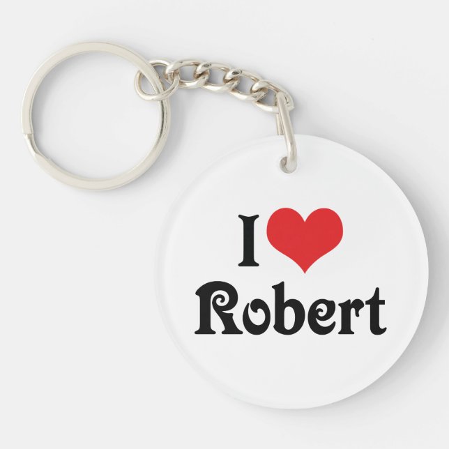 I Love Robert Keychain (Front)