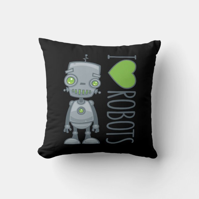 I Love Robots Throw Pillow (Front)