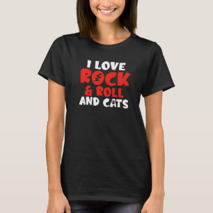 I love Rock and Roll and Cats Rocker   T-Shirt