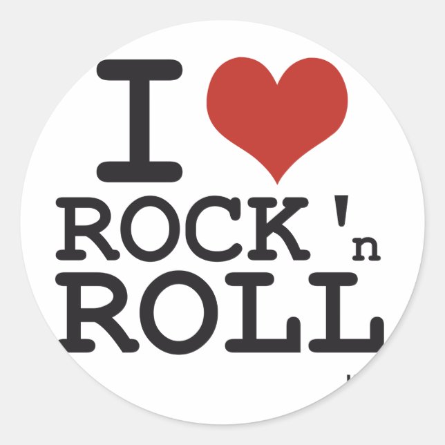I love Rock and roll Classic Round Sticker (Front)