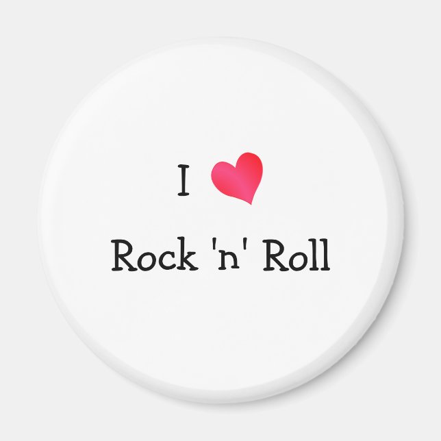 I Love Rock 'n' Roll Magnet (Front)