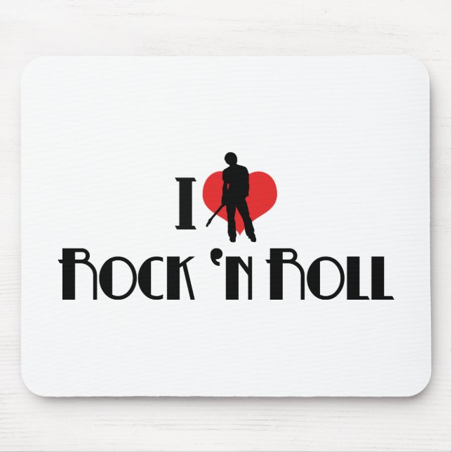 I Love Rock 'n Roll Mouse Pad (Front)