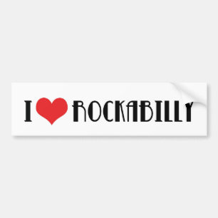I Love Rockabilly Bumper Sticker