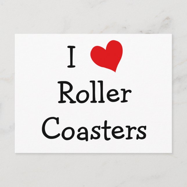 I Love Roller Coasters Postcard (Front)
