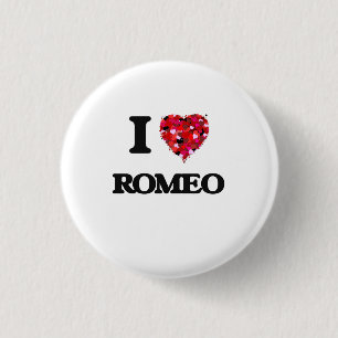 I Love Romeo 1 Inch Round Button