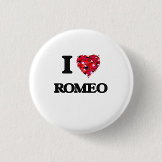 I Love Romeo 1 Inch Round Button
