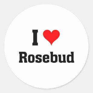 I love rosebud classic round sticker