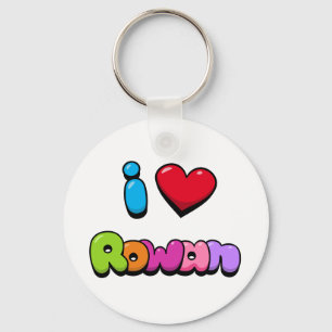 I Love Rowan Keychain