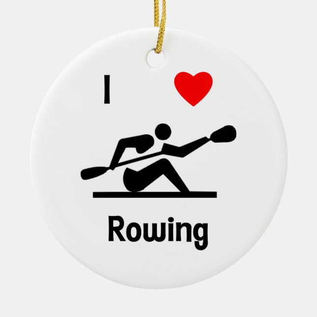 I Love Rowing Ceramic Ornament (Front)