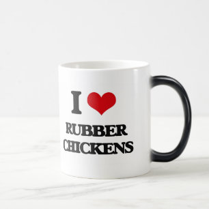 I Love Rubber Chickens Magic Mug