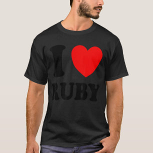I Love Ruby T-Shirt